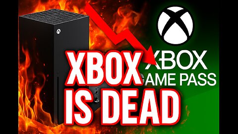 Xbox Is Dead! RIP!!