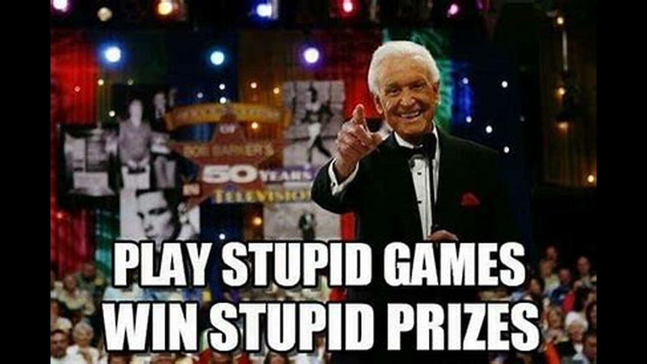Play Stupid Games...Win Stupid Prizes