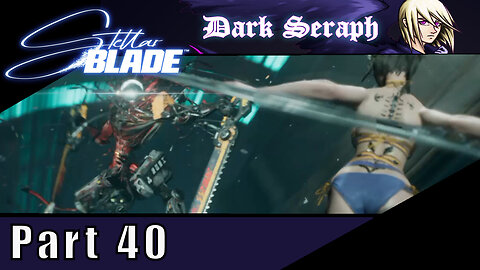 Let's Play, Stellar Blade, Part 40, The Space Center