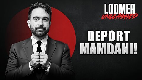 EP153: DEPORT MAMDANI!