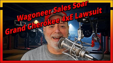 2025 Jeep News: Wagoneer Sales Soar, Grand Cherokee 4xE Lawsuit & More | Jeep Talk Show