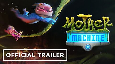 Mother Machine - Official Release Date Trailer