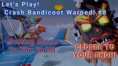 Let's Play! Crash Bandicoot 3 Warped Part 8! VEHICLE LEVELS WHY!!!