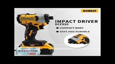 Dewalt DCF850 Impact Electric Driver 20V Lithium Battery Screwdriver Cordless Rechargeable Review