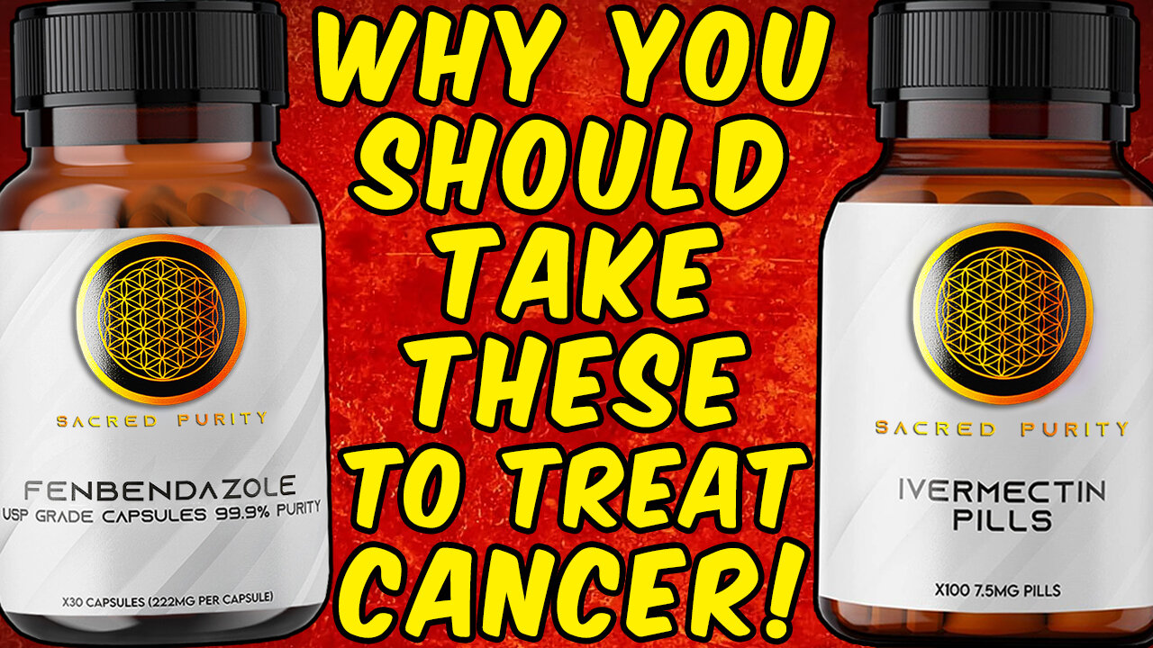 Why You Should Take Fenbendazole And Ivermectin To TREAT CANCER!