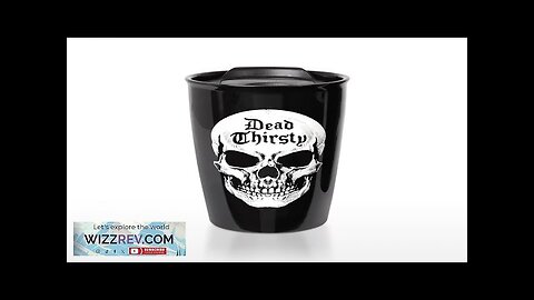 Dead Thirsty Skull Double Walled Travel Mug Review