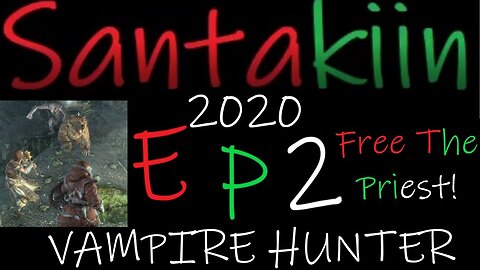 Free The Priest! - Santakiin 2020 ep2