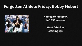 Forgotten Athlete Friday #207: Bobby Hebert