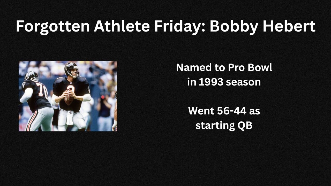Forgotten Athlete Friday #207: Bobby Hebert