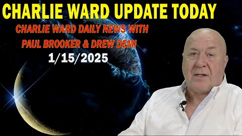 CHARLIE WARD UPDATE TODAY Jan 15: "CHARLIE WARD DAILY NEWS WITH PAUL BROOKER & DREW DEMI"