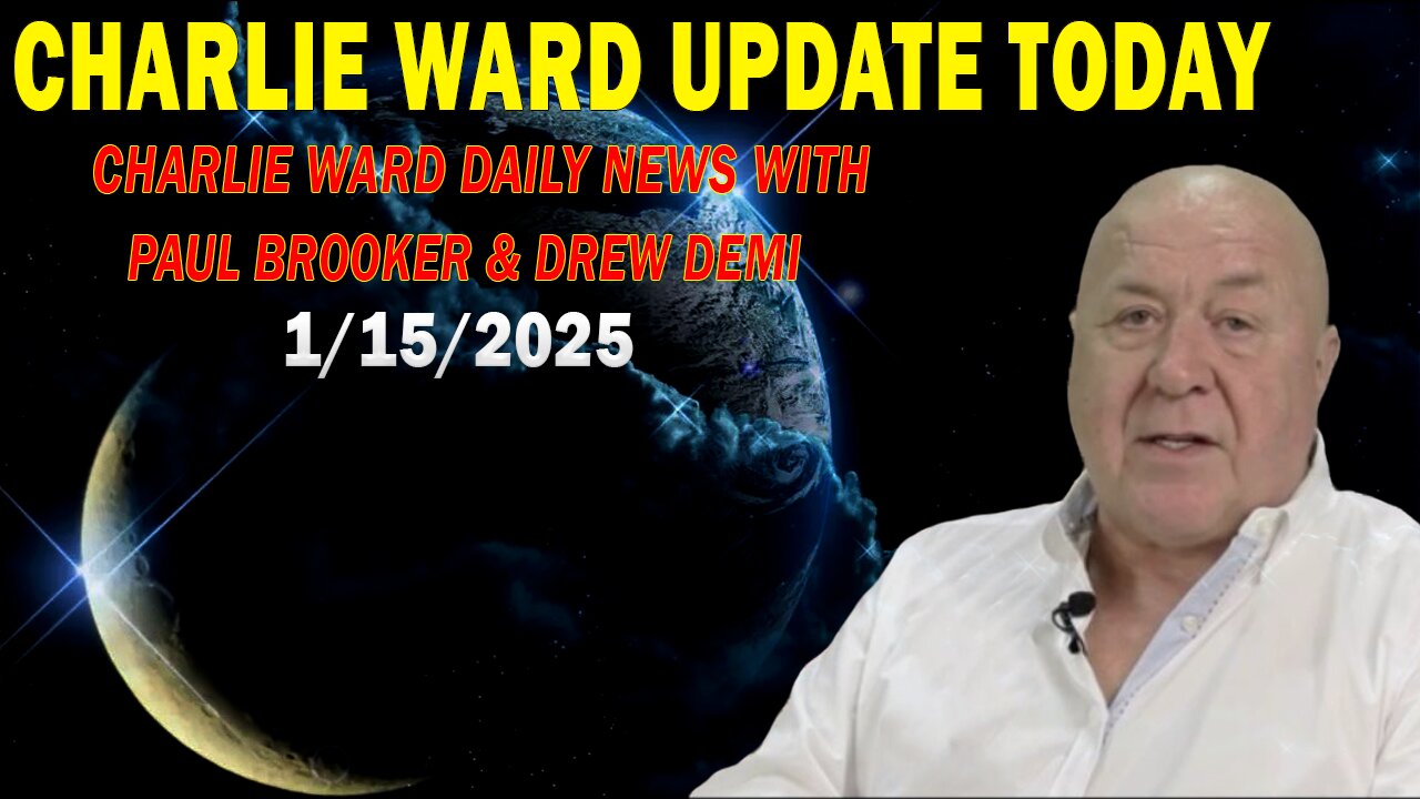 CHARLIE WARD UPDATE TODAY Jan 15: "CHARLIE WARD DAILY NEWS WITH PAUL BROOKER & DREW DEMI"