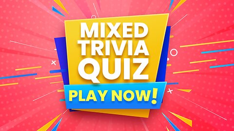 Mixed Trivia Quiz