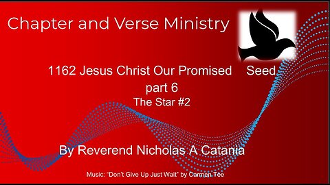 In 1162 Jesus Christ Our Promised Seed, part 6