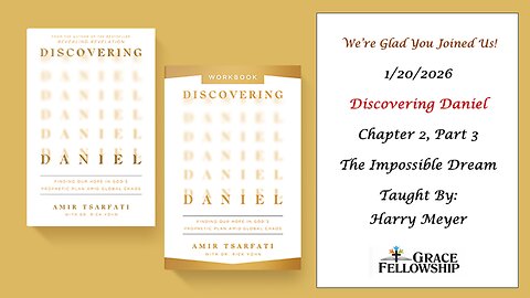 The Impossible Dream - Part 3 - 1/20/26