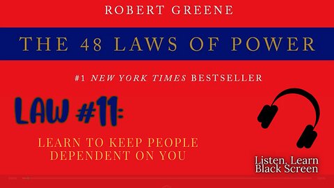 48 Laws of Power FULL Audiobook – Law #11: Learn to Keep People Dependent on You | Robert Greene
