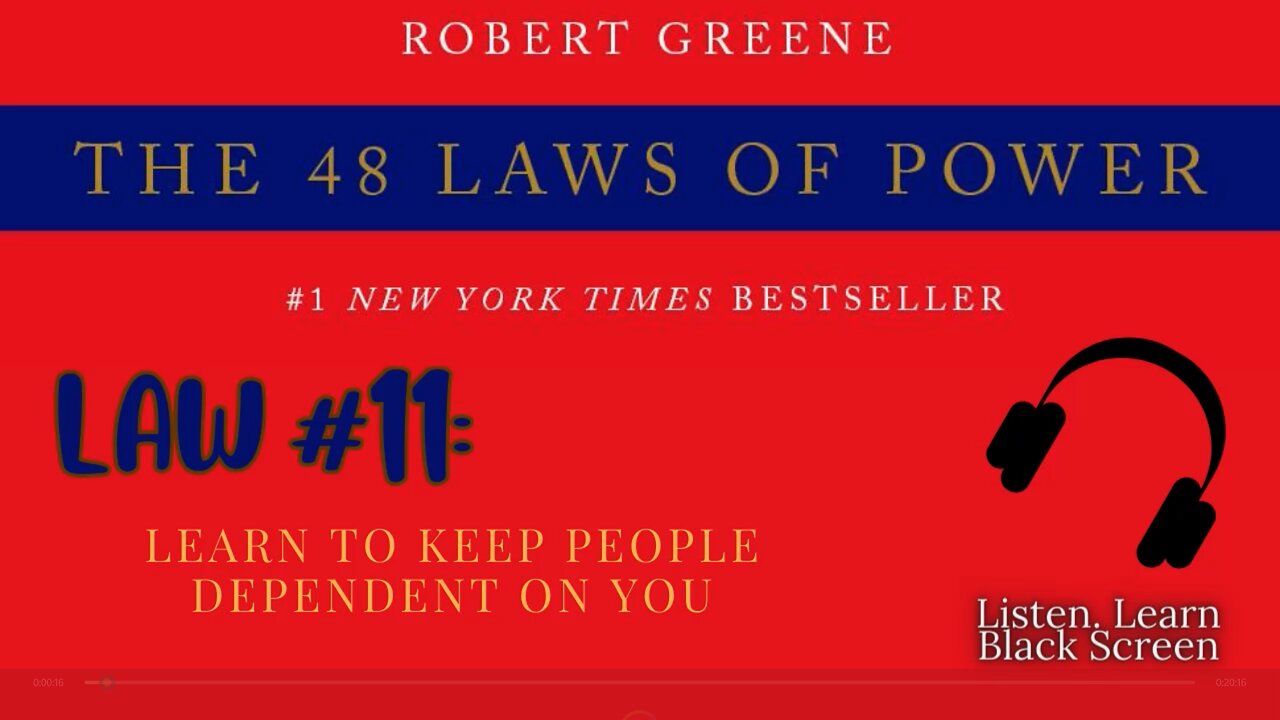 48 Laws of Power FULL Audiobook – Law #11: Learn to Keep People Dependent on You | Robert Greene