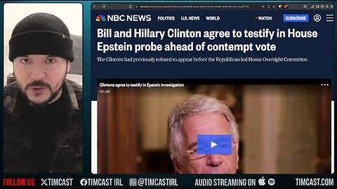Clintons WILL TESTIFY Fearing JAIL, Epstein Files DROP EXPOSE INSANE Cover UP | Tim Pool