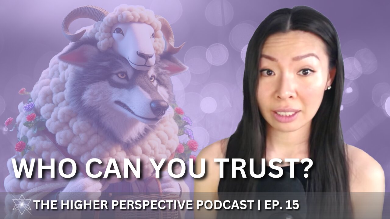 Wolves in Sheep's Clothing (Who/What to Believe) | EP. 15
