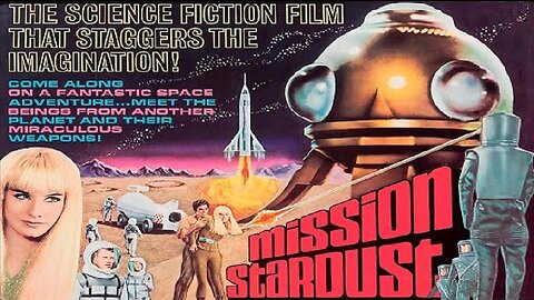 MISSION STARDUST 1967 Earth is Called Upon to Rescue Aliens from Killer Robots FULL MOVIE HD & W/S