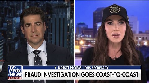 DHS Secretary Kristi Noem says the FRAUD in Minnesota is “UNPRECEDENTED”
