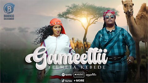 Gameettii Oromo Music by Felmeta kebede | New Music