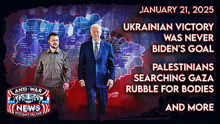 Ukrainian Victory Was Never Biden's Goal, Palestinians Searching Gaza Rubble for Bodies, and More