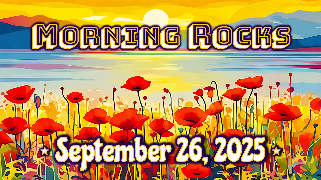 ☀️ Morning Rocks - 9.26.25