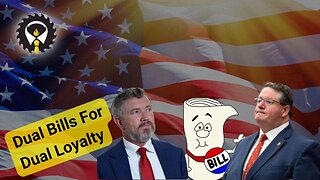 607 - Bill Review: Dual Loyalty (Massie vs Fine)