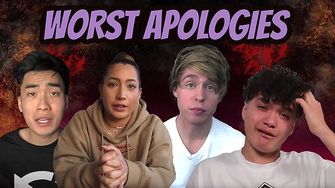 22 Of The Worst YouTube Apology Videos [Pl2T1LlOCag]