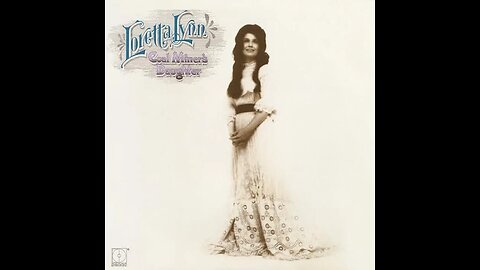 Loretta Lynn - Coal Miner's Daughter