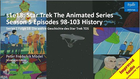 s1e18: Star Trek The Animated Series Season 5 Episodes 98-103 History