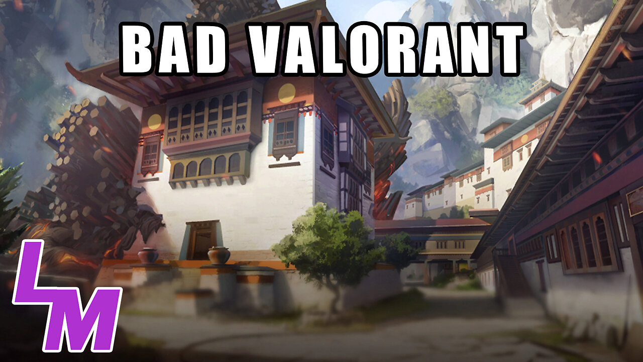 Bad Valorant Moments