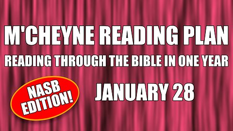 Day 28 - January 28 - Bible in a Year - NASB Edition