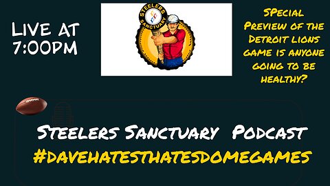 Steelers Sanctuary Live at 7pm