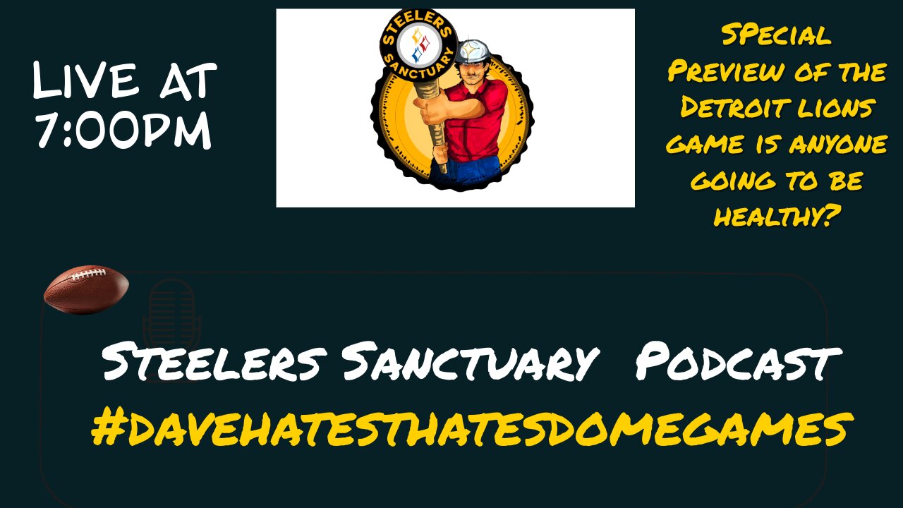 Steelers Sanctuary Live at 7pm