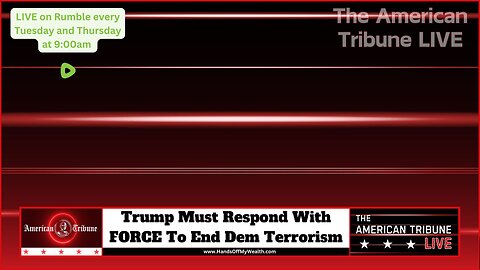 Trump Must Respond With FORCE To End Dem Terrorism