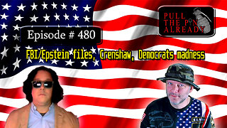 Veterans Opinions - PTPA (Ep 480): FBI/Epstein files, Crenshaw, Democrats madness