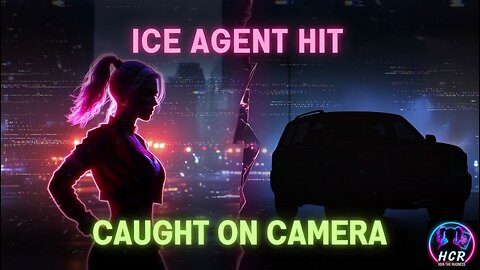 ICE FILES — Episode 27: ICE Agent Struck by Vehicle — Phone Camera Captures It All