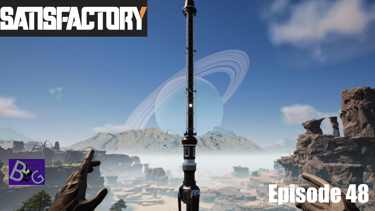 Satisfactory 1.1 Playthrough Ep. 48