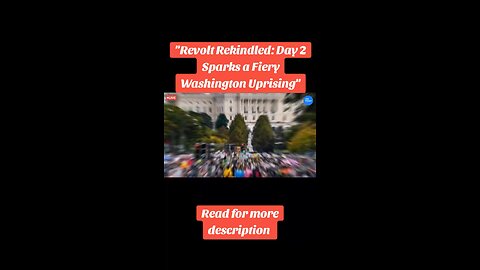 Protesters Gather in Washington to Call for Change 🇺🇸 | Day 2 of Demonstrations”
