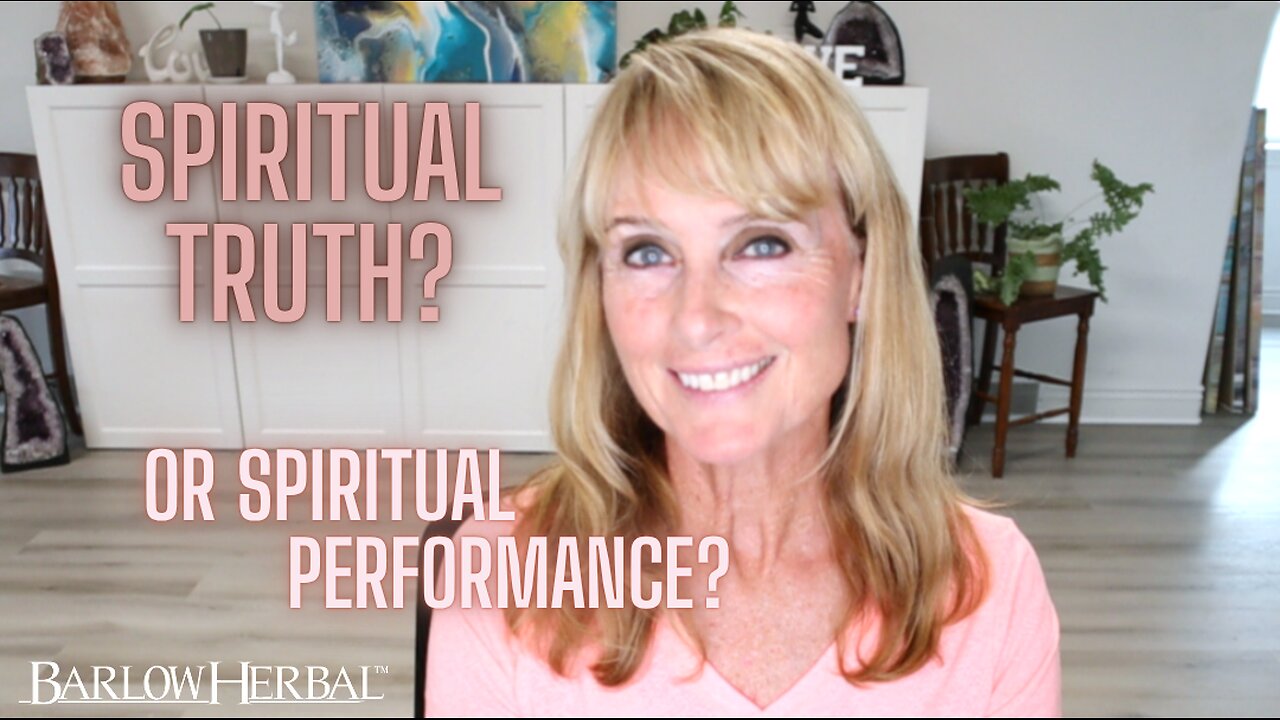 Choosing Spiritual Truth over Spiritual Performance