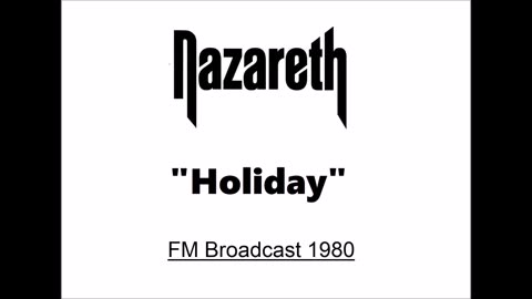 Nazareth - Holiday (Live in London March 16, 1980) FM Broadcast