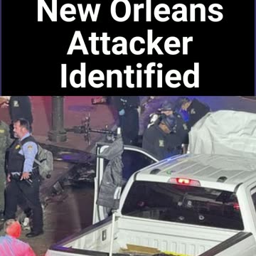 New Orleans Attacker Identified