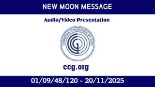 New Moon Message (Audio) for 01/09/48/120 - 20/11/2025