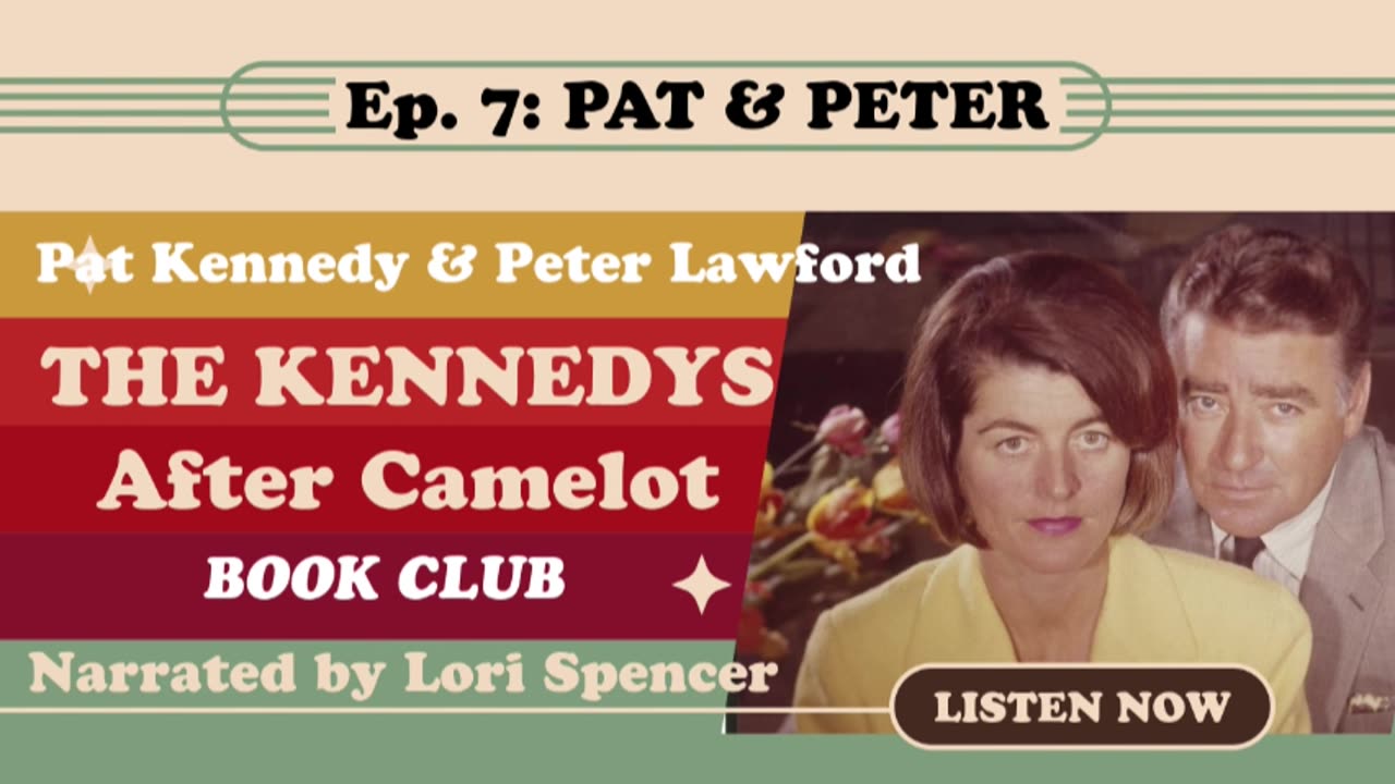 The Kennedys: After Camelot, Ep. 7: Pat and Peter