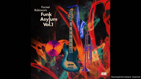 Forrest Robinson's Funk Asylum - Tomorrow (Brothers Johnson)