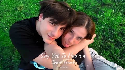 Say Yes To Heaven - Lana del Slowed Reverb YourVibe