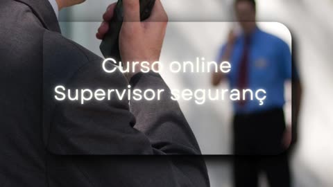 👉SUPERVISOR SEGURANÇA PRIVADA👈