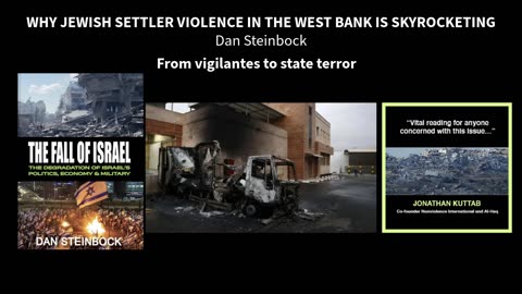 WHY JEWISH SETTLER VIOLENCE IN THE WEST BANK IS SKYROCKETING