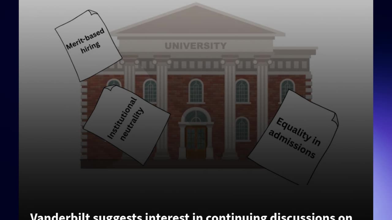 Vanderbilt suggests interest in continuing discussions on Trump's higher education reform compact